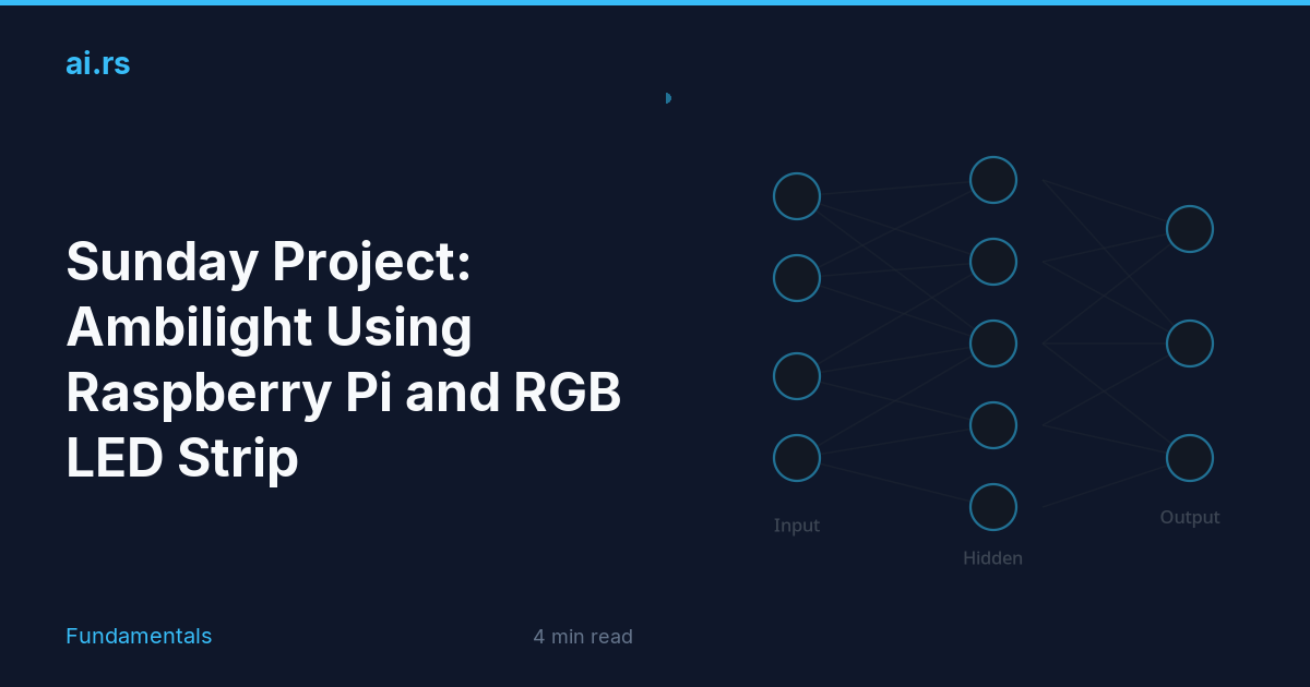 Sunday Project: Ambilight Using Raspberry Pi and RGB LED Strip — ai.rs
